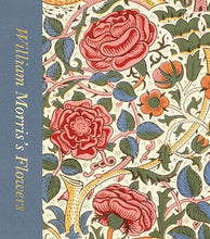 William Morris’s Flowers